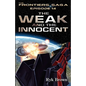 Ep.#14 - "The Weak and the Innocent" - Paperback