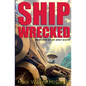 Ship Wrecked: Stranded on an alien world - Paperback