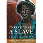 Twelve Years a Slave: Original Edition - Hardcover