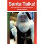 Santa Talks!: The Life Story of Saint Nicholas - Paperback
