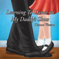 Learning To Dance On My Daddy's Shoes - Paperback