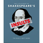 The Little Book of Shakespeare's Insults: The Bard's Best Barbs - Hardcover