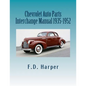 Chevrolet Auto Parts Interchange Manual 1935-1952 - Paperback