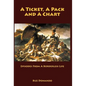 A Ticket, a Pack and a Chart: Episodes from a Borderless Life - Hardcover
