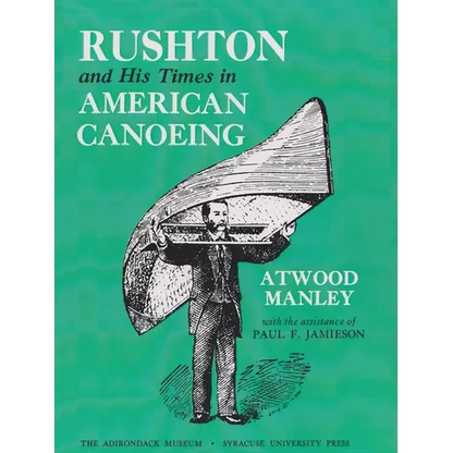 Rushton and His Times in American Canoeing - Paperback