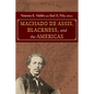 Machado de Assis, Blackness, and the Americas - Hardcover