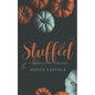 Stuffed: A Thanksgiving Romance - Paperback