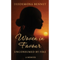 Woven in Favour: Unconsumed by Fire - Hardcover