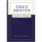 Grace Abounds: The Splendor of Christian Doctrine - Hardcover