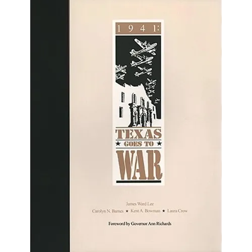 1941: Texas Goes to War - Paperback