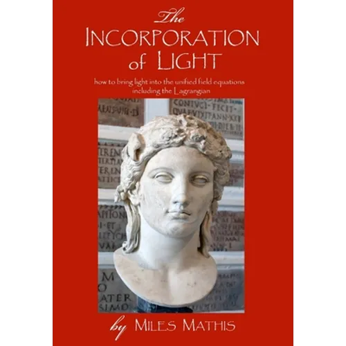 The Incorporation of Light - Hardcover