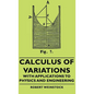 Calculus of Variations - With Applications to Physics and Engineering - Hardcover