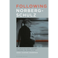 Following Norberg-Schulz: An Architectural History through the Essay Film - Paperback