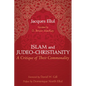 Islam and Judeo-Christianity: A Critique of Their Commonality - Paperback
