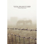 Total Balance Farm - Paperback