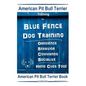 American Pit Bull Terrier Training, By Blue Fence DOG Training, Obedience, Behavior, Commands, Socialize, Hand Cues Too, American Pit Bull Terrier Boo - Paperback