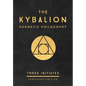 The Kybalion: Centenary Edition - Hardcover