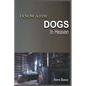I Know a Few Dogs in Heaven - Paperback