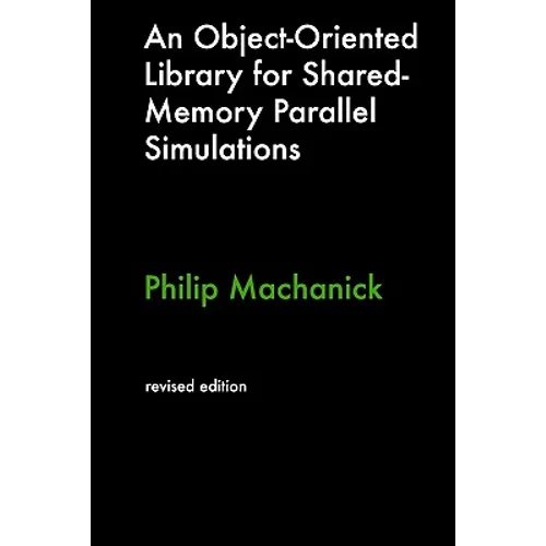 An Object-Oriented Library For Shared-Memory Parallel Simulations - Paperback