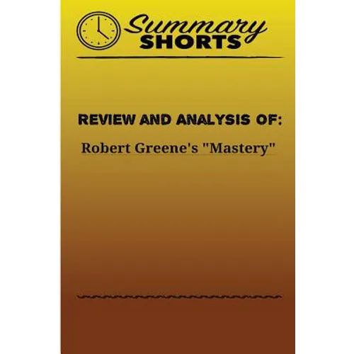 Review and Analysis of: Robert Greene's Mastery - Paperback