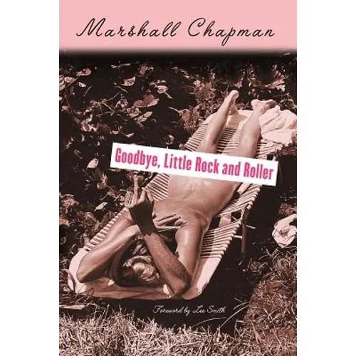 Goodbye, Little Rock and Roller: Second Edition - Paperback