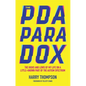 The PDA Paradox: The Highs and Lows of My Life on a Little-Known Part of the Autism Spectrum - Paperback