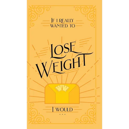 If I Really Wanted to Lose Weight, I Would... - Hardcover