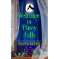 Welcome to Piney Falls - Paperback