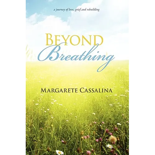 Beyond Breathing - Hardcover
