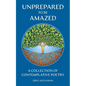 Unprepared To Be Amazed - Paperback