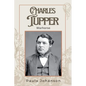 Charles Tupper: Warhorse - Paperback