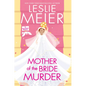 Mother of the Bride Murder - Hardcover