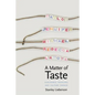 A Matter of Taste: How Names, Fashions, and Culture Change - Paperback