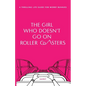 The Girl Who Doesn't Go on Roller Coasters - Paperback