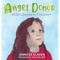 Angel Donor: Olivia's Journey to Transplant - Hardcover