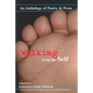 Walking from the Self: An anthology of Poetry and Prose - Paperback