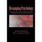 Revamping Psychology: A Critique of Transpersonal Psychology Vewied From the Second Cognition - Paperback