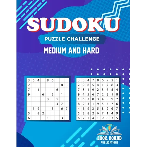 Sudoku Puzzle Challenge Medium And Hard: Puzzles Brain Games for Adults - Sudoku Logic Games For Adults Medium to Hard Level, Huge Puzzles Book With S - Paperback