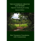 The Sovereign Creator Has Spoken-New Testament Translation w/ Commentary-2nd Ed.: Objective Authority For Living - Paperback