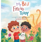 My Best Friend Teddy - Hardcover