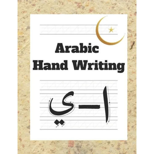 Arabic Hand Writing: Letter Tracing Writing Practice Alif to Ya - Paperback