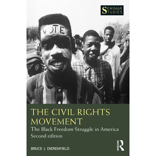 The Civil Rights Movement: The Black Freedom Struggle in America - Paperback