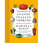 Essentials of Classic Italian Cooking: 30th Anniversary Edition: A Cookbook - Hardcover