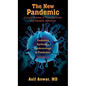 The New Pandemic: Concise Review of Viral, Bacterial and Parasitic Infections. Endemics - Epidemics - Epidemiology & Pandemics COVID-19 - Hardcover
