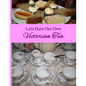 Let's Have Our Own Victorian Tea - Paperback