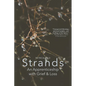 Strands: An Apprenticeship with Grief and Loss - Paperback