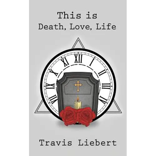 This is Death, Love, Life - Paperback