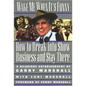 Wake Me When It's Funny: How to Break Into Show Business and Stay - Paperback