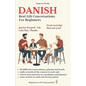 Danish: Real-Life Conversations for Beginners (with audio) - Paperback