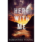 Here With Me - Paperback